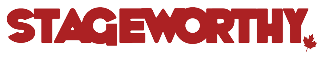 Stageworthy Dispatches